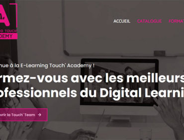 E-learning Touch’ Academy : Formez-vous avec les experts du Digital Learning !