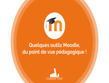 Quelques outils Moodle, du point de vue pédagogique