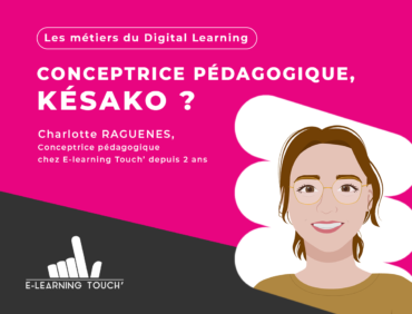 Métiers du Digital Learning : Concepteur pédagogique