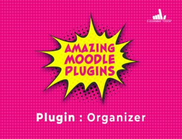 Amazing Moodle Plugins : Organizer