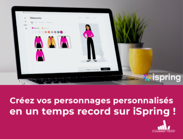 Créez vos personnages personnalisés en un temps record sur iSpring !