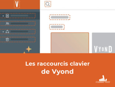 Les raccourcis clavier de Vyond